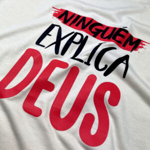 Camiseta Feminina Branca Ninguém Explica Deus - Imagem 10