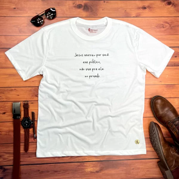 Camiseta Masculina Branca Jesus Morreu Por Você Em Público