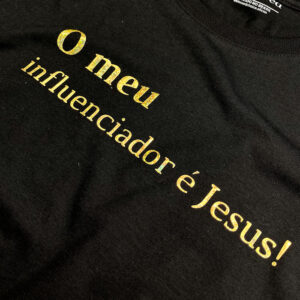 Camiseta Feminina Preta O Meu Influenciador É Jesus! - Imagem 2