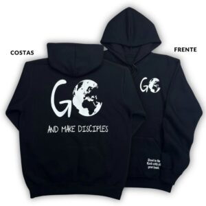 Moletom Canguru Com Capuz Preto Go And Make Disciples